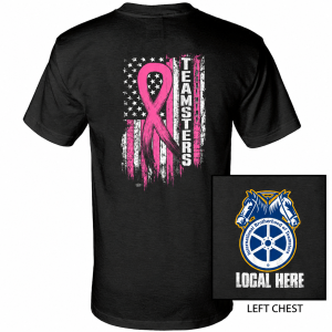 TEAMSTER YOUR LOCAL HERE BREAST CANCER FLAG USA MADE UNION PRINTED T-SHIRT SL0097