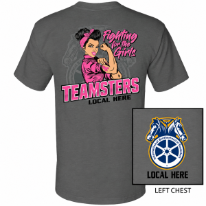TEAMSTER YOUR LOCAL HERE BREAST CANCER FIGHTING USA MADE UNION PRINTED T-SHIRT SL0094