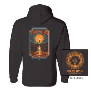 IBEW LOCAL 1245 DUES PAID UNION PRINTED MENS HOODIE IBEW LOCAL 1245 DUES PAID UNION PRINTED MENS HOODIE
