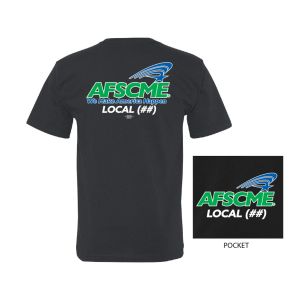 AFSCME YOUR LOCAL HERE SERVICE EMPLOYEES USA MADE UNION PRINTED MENS POCKET T-SHIRT 5070