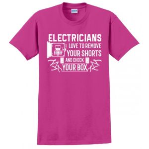 ELECTRICIANS CHECK SHORTS CHECK BOX STRIPPERS FUNNY MENS TEE USA MADE T-SHIRT