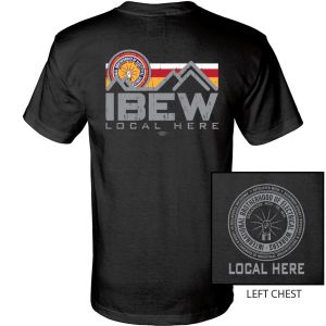 IBEW YOUR LOCAL HERE MOUNTAINS USA MADE UNION PRINTED T-SHIRT SL0025