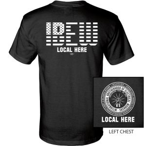 IBEW YOUR LOCAL HERE FLAG FONT USA MADE UNION PRINTED T-SHIRT SL002