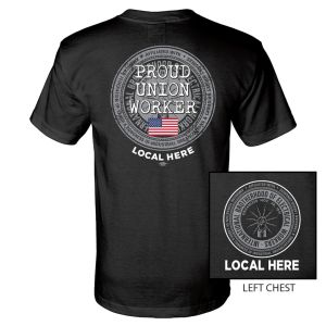 IBEW YOUR LOCAL HERE PROUD WORKER USA MADE UNION PRINTED T-SHIRT SL0030