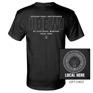 IBEW YOUR LOCAL HERE CHEST TEXT USA MADE UNION PRINTED T-SHIRT SL0063