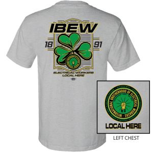 IBEW YOUR LOCAL HERE IRISH CLOVER USA MADE UNION PRINTED T-SHIRT SL0084