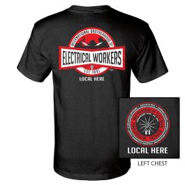 IBEW YOUR LOCAL HERE ELECTRICAL WORKERS USA MADE UNION PRINTED T